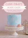 Cover image for Cake Craft Made Easy